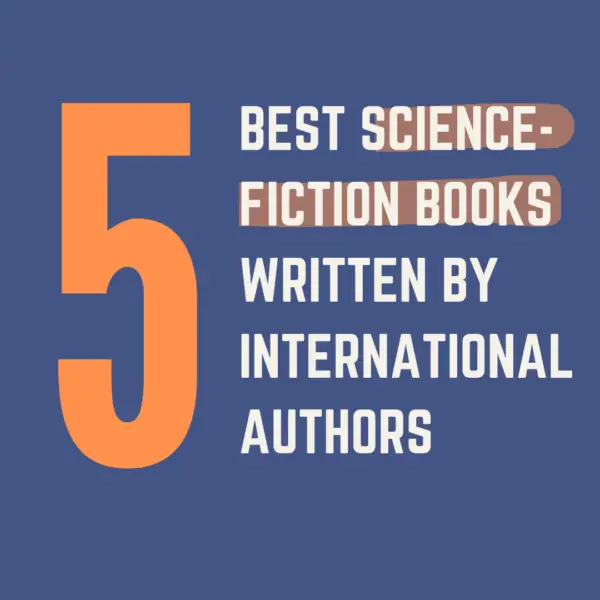 Read more about the article Five best science fiction books written by international authors: